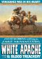 [White Apache 01] • Blood Treachery (A White Apache Western Book 6)